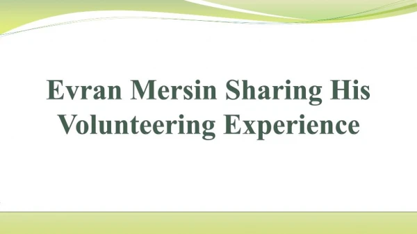 Evran Mersin Sharing His Volunteering Experience