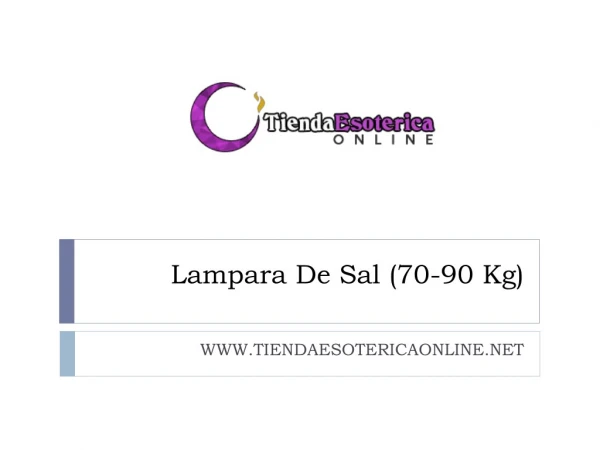 Lampara De Sal (70-90 Kg)