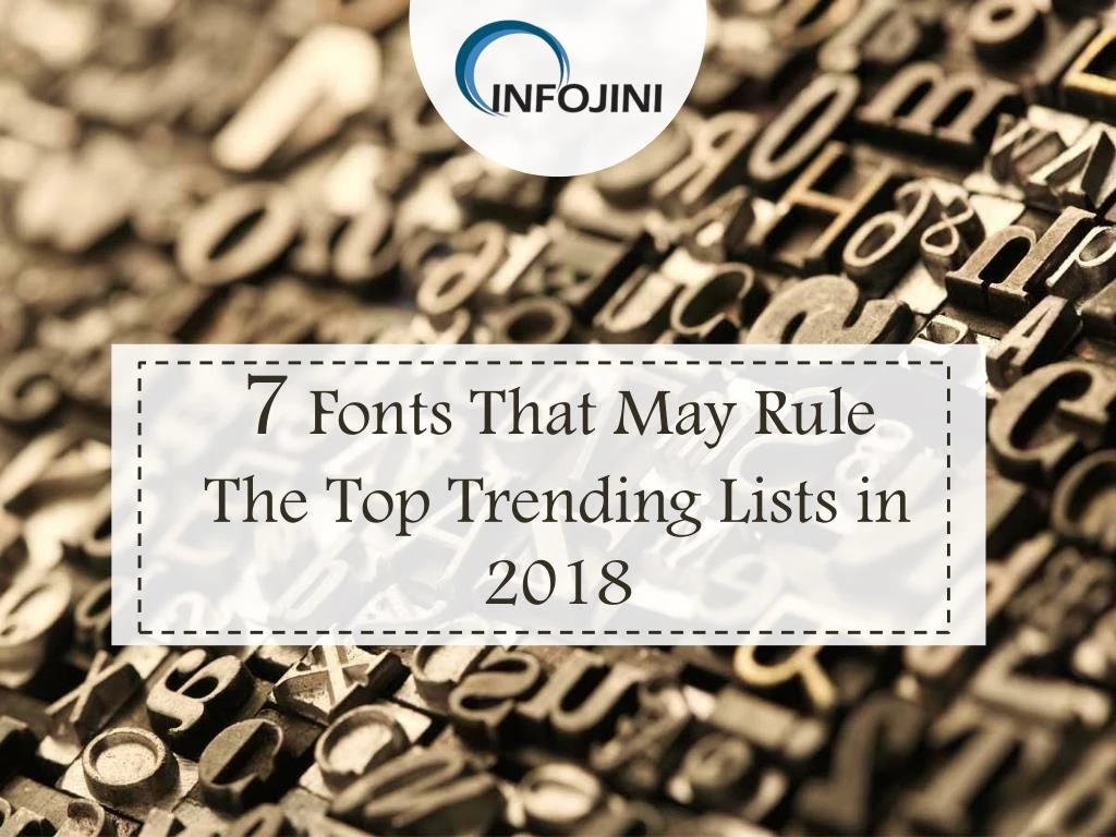 7 fonts that may rule the top trending lists in 2018