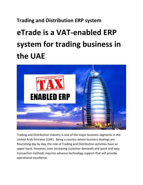 eTrade is a VAT-enabled ERP system for trading business in the UAE