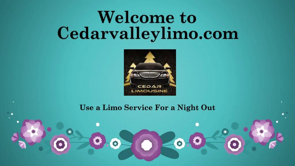 welcome to cedarvalleylimo com