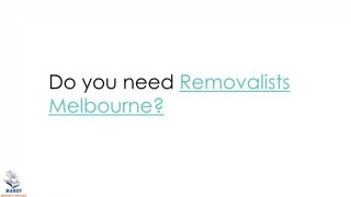 Removalists Melbourne - slide 1