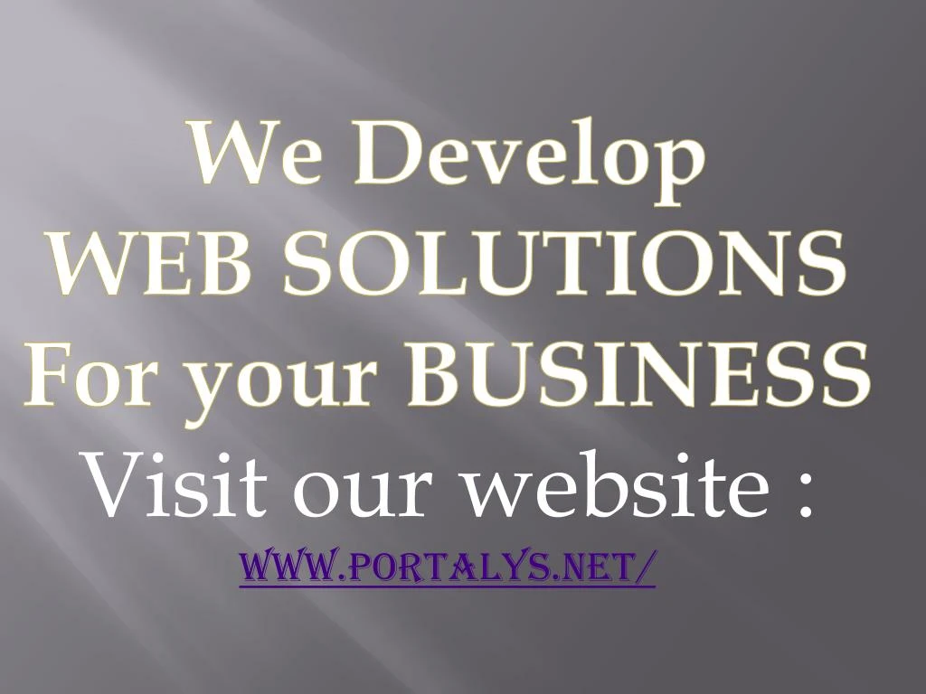 we develop web solutions for your business visit