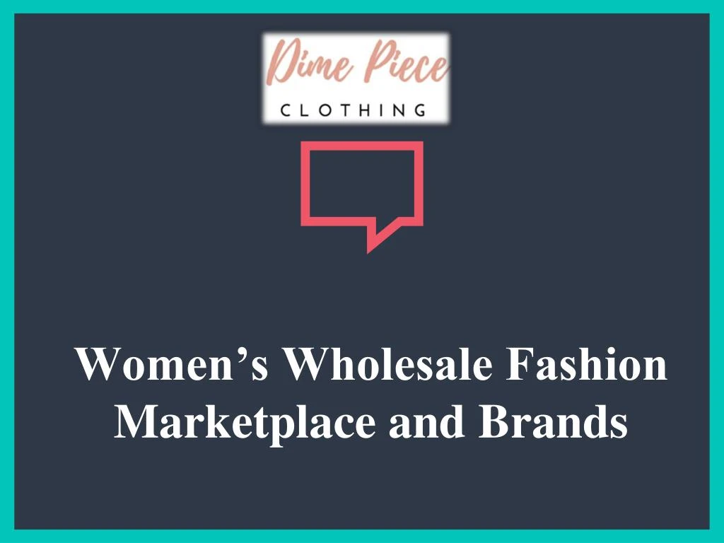 women s wholesale fashion marketplace and brands