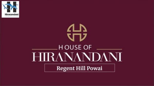 Hiranandani Regent Hill Powai
