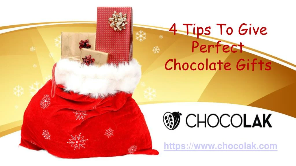 4 tips to give perfect chocolate gifts