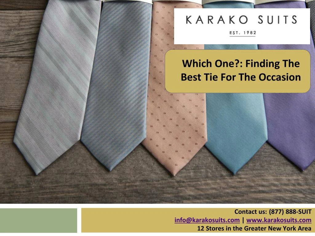 which one finding the best tie for the occasion