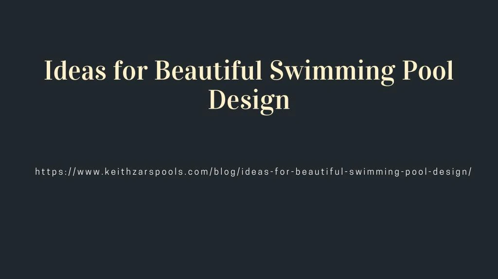 ideas for beautiful swimming pool design