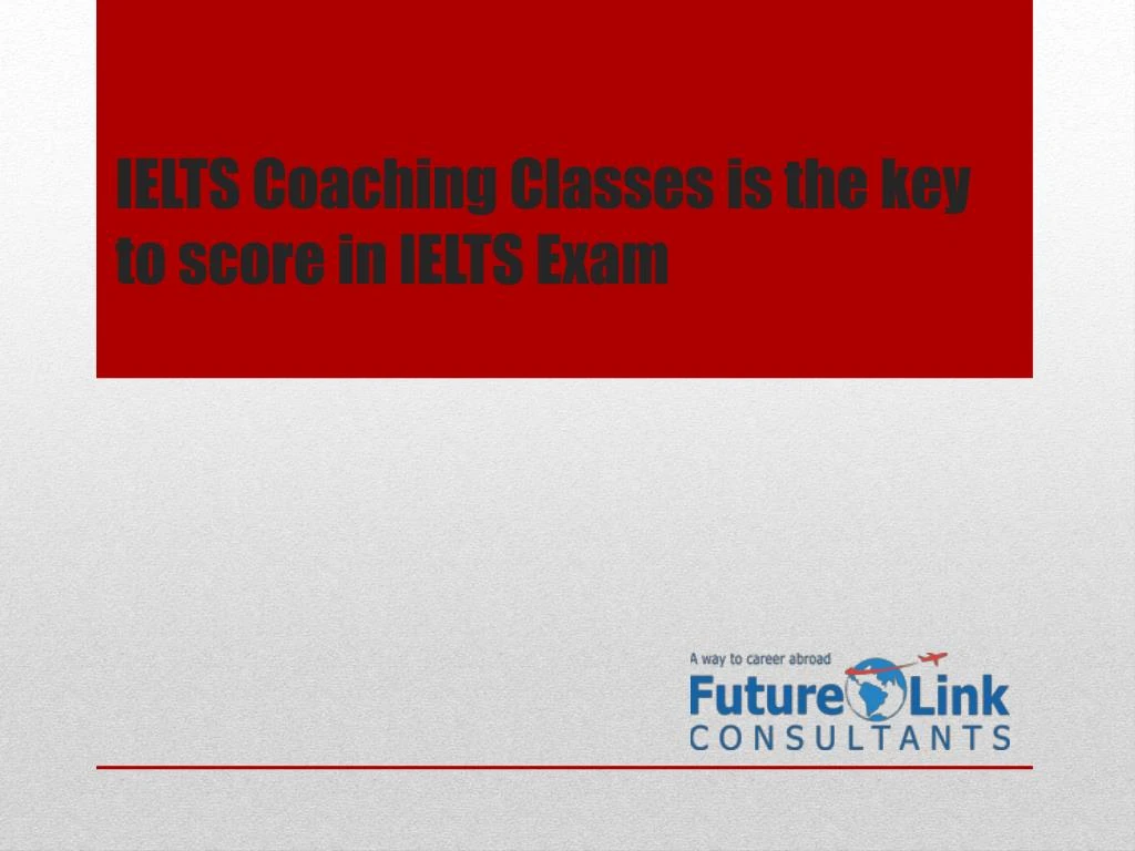 ielts coaching classes is the key to score in ielts exam