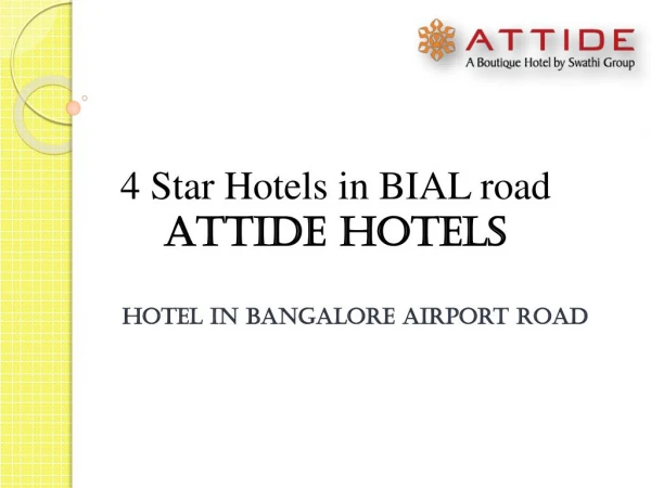 Hotel near bangalore International Airport - Attide Hotels
