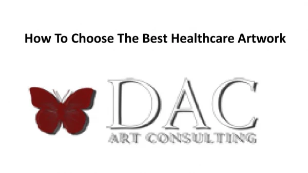 How To Choose The Best Healthcare Artwork