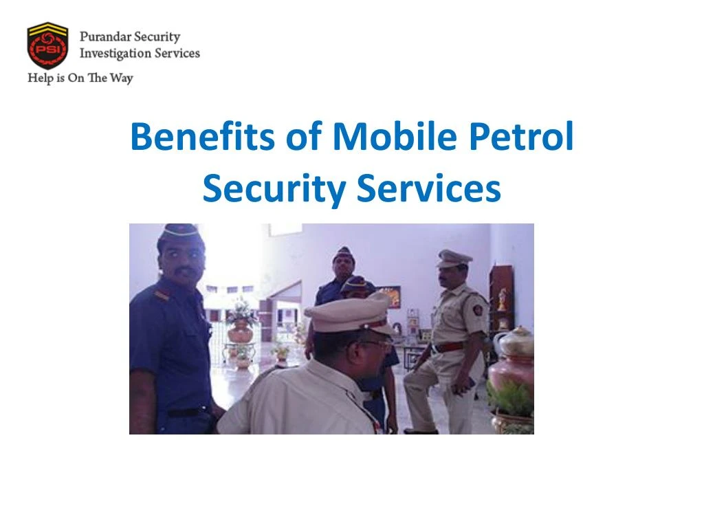 benefits of mobile petrol security services