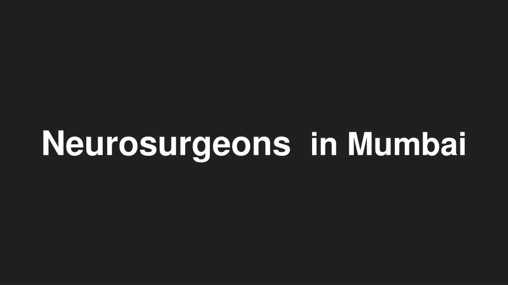 neurosurgeons in mumbai
