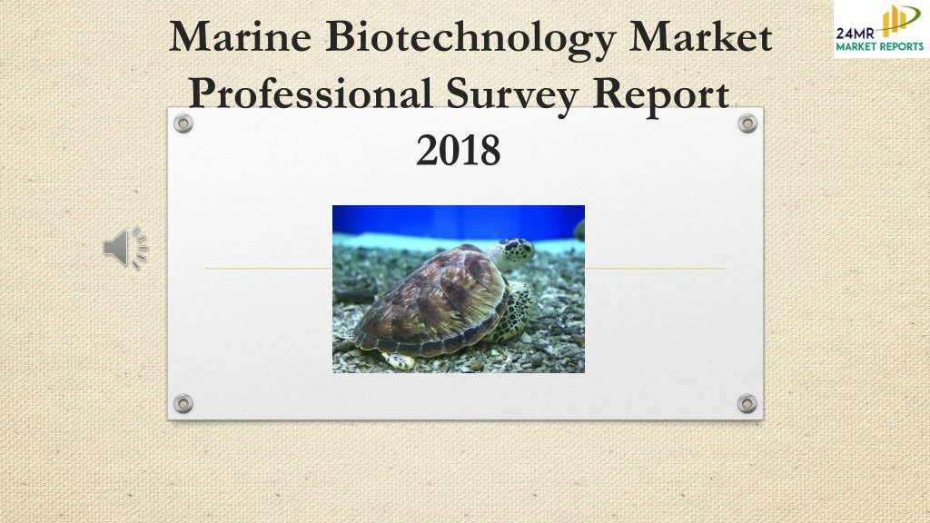 marine biotechnology market professional survey report 2018