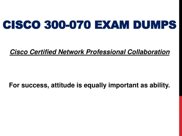 Cisco 300-070 Exam Questions Answers PDF | Download 100% Latest and Verified 300-070 Exam Dumps PDF