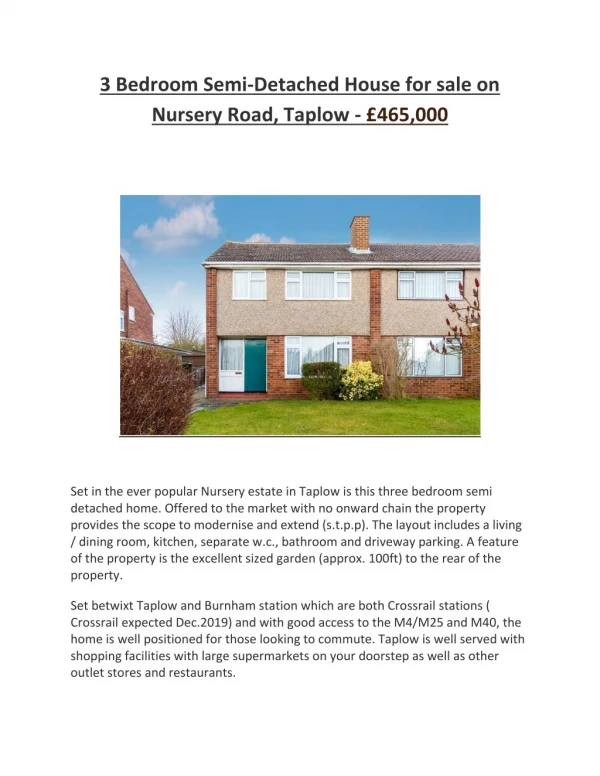 3 Bedroom Semi-Detached House for sale on Nursery Road, Taplow - £465,000