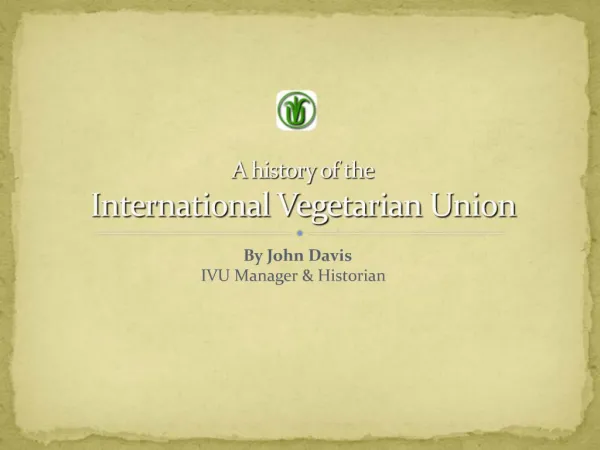 A history of the International Vegetarian Union