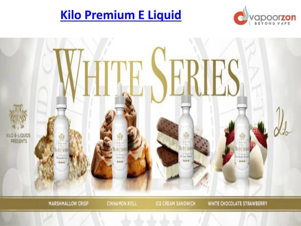 Kilo Premium E Liquid - Best Online Vape Store