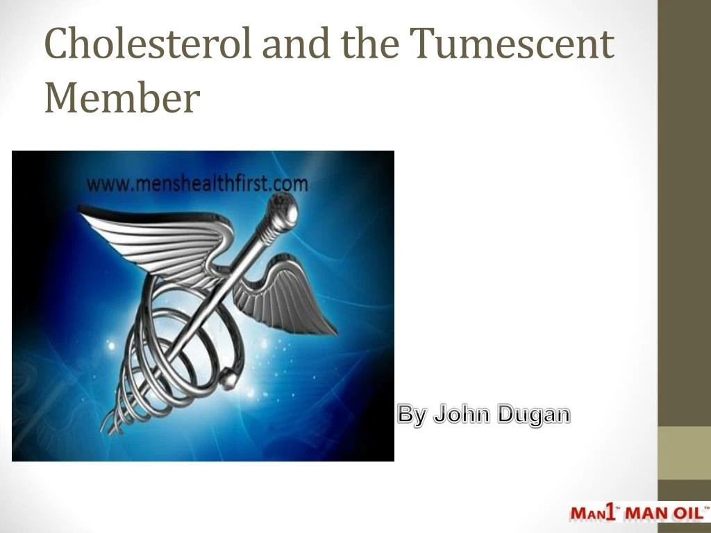 cholesterol and the tumescent member