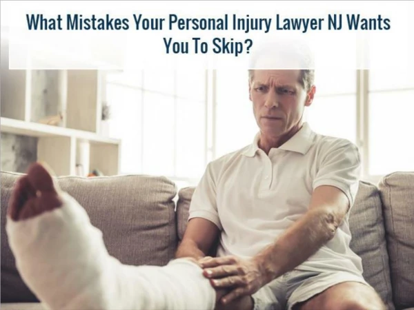 What Mistakes Your Personal Injury Lawyer NJ Wants You To Skip?