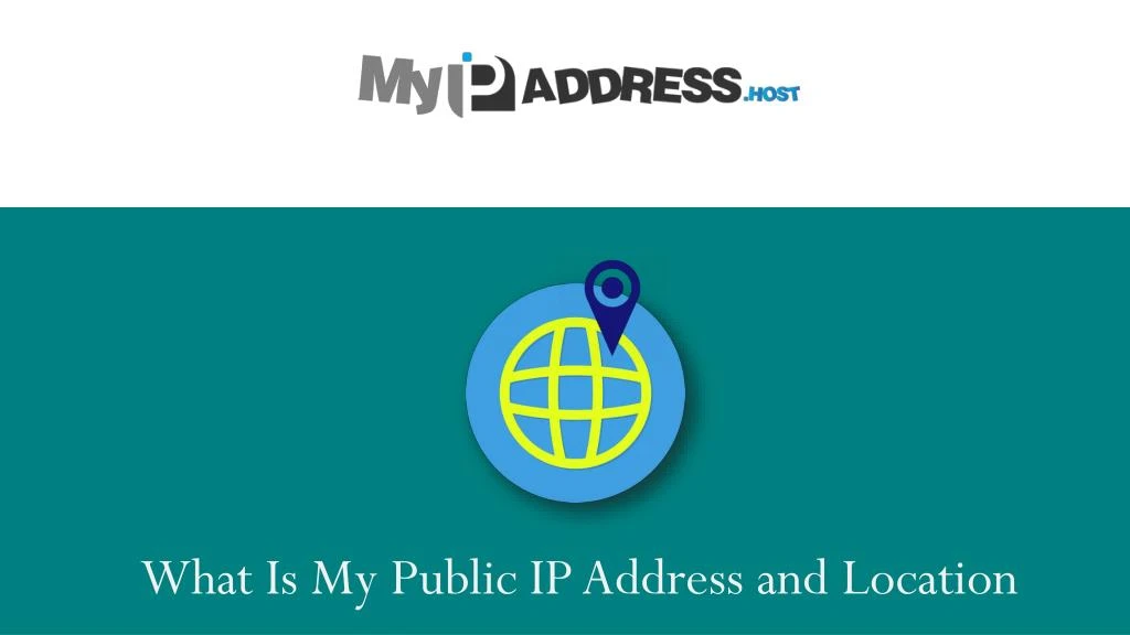 what is my public ip address and location