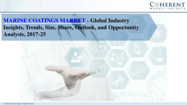 Marine Coatings Market Segmentation Application, Technology & Market Analysis Report