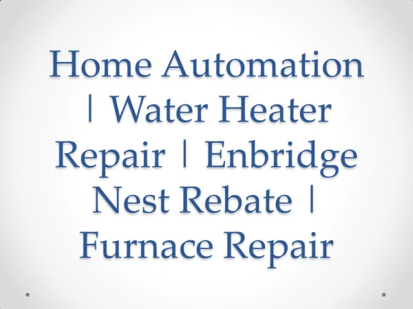Home Automation Water Heater Repair Enbridge Nest Rebate Furnace Re