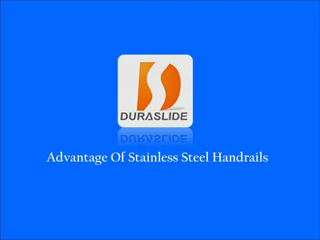 advantage of stainless steel handrails