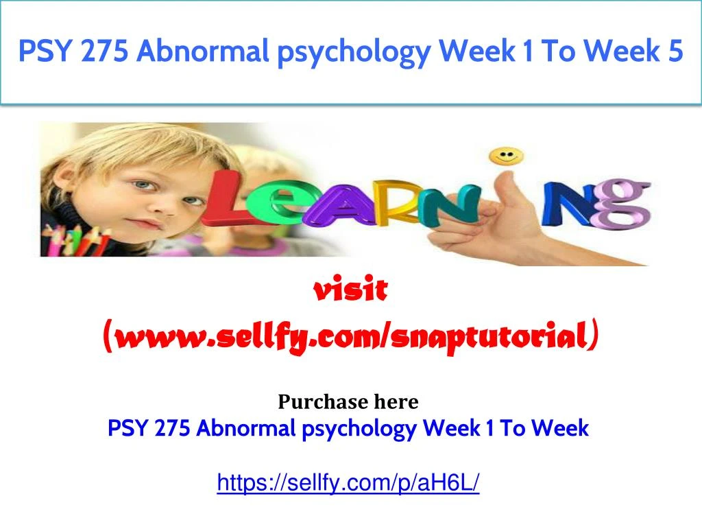 psy 275 abnormal psychology week 1 to week 5