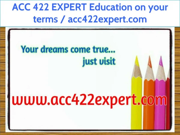 ACC 422 EXPERT Education on your terms / acc422expert.com