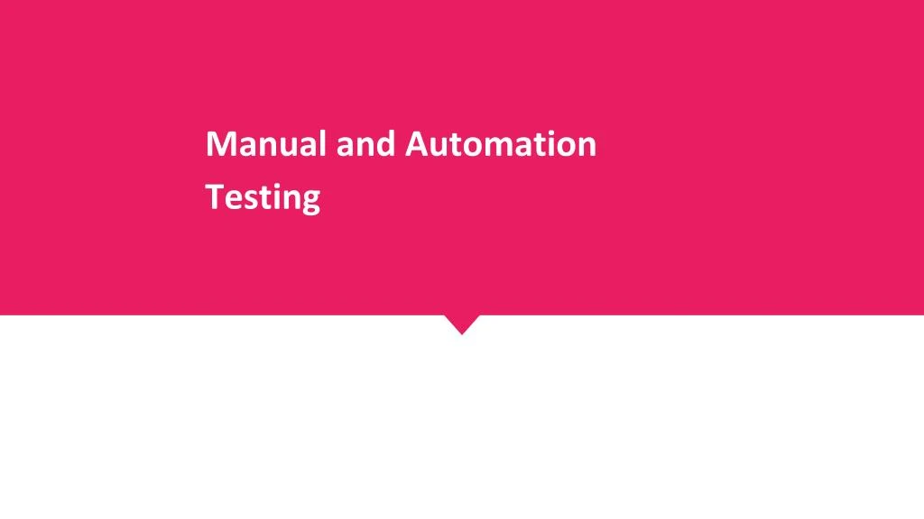 manual and automation testing