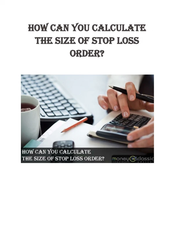 How Can You Calculate the Size of Stop Loss Order?