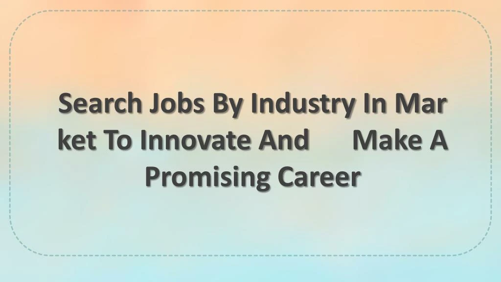 search jobs by industry in market to innovate
