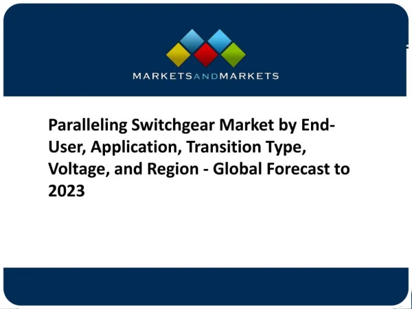 {PPT} Paralleling Switchgear Market worth 1.55 Billion USD by 2023