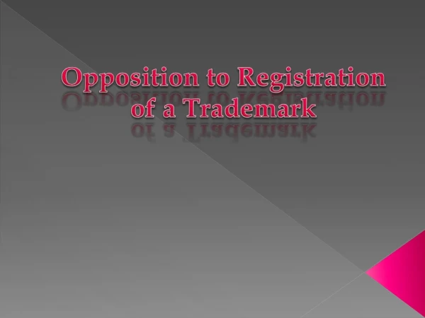 Opposition to Registration of Trademark