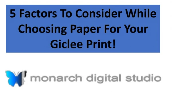 5 Factors To Consider While Choosing Paper For Your Giclee Print!
