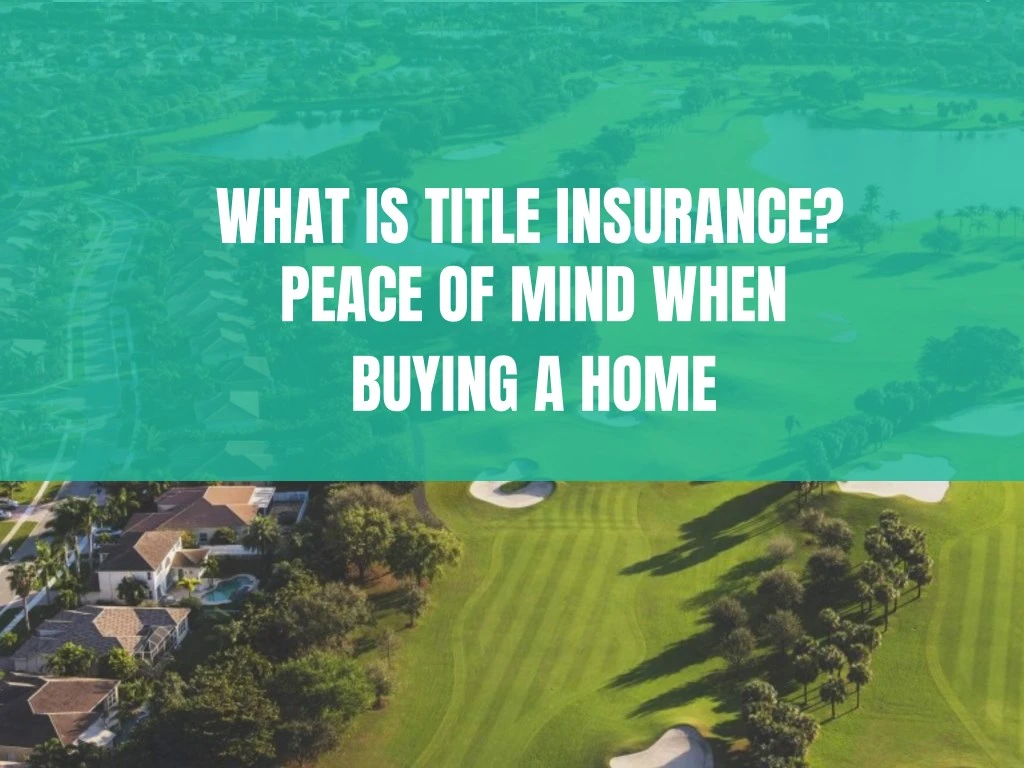 what is title insurance peace of mind when buying