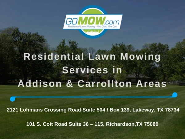 Residential Lawn Mowing services in Addison & Carrollton Areas