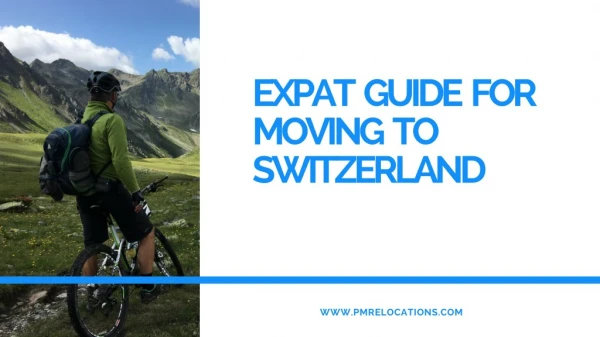 Expat Guide For Moving To Switzerland