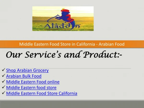 Middle Eastern Food Store in California - Arabian Food