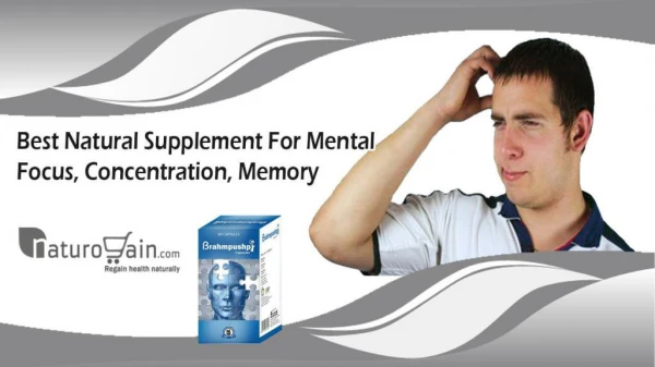 Best Natural Supplement for Mental Focus, Concentration, Memory