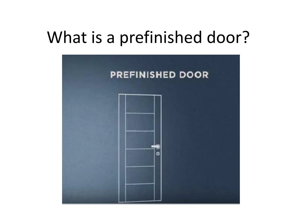 what is a prefinished door