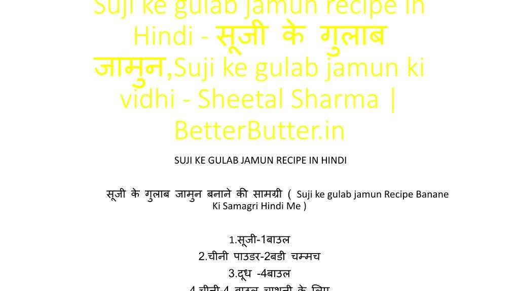 suji ke gulab jamun recipe in hindi suji ke gulab jamun ki vidhi sheetal sharma betterbutter in