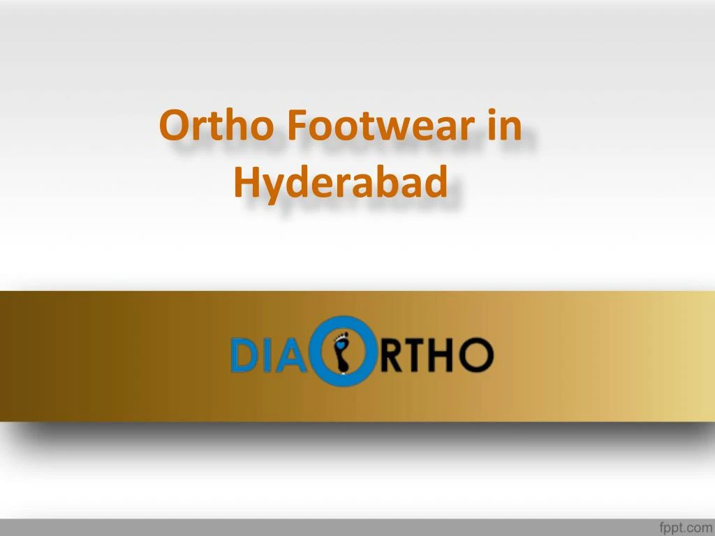 ortho footwear in hyderabad