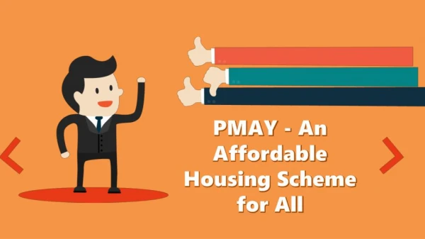 PMAY - An Affordable Housing Scheme for All