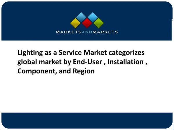 Lighting as a Service Market Forecast to 2021- Competitive Landscape and Geography