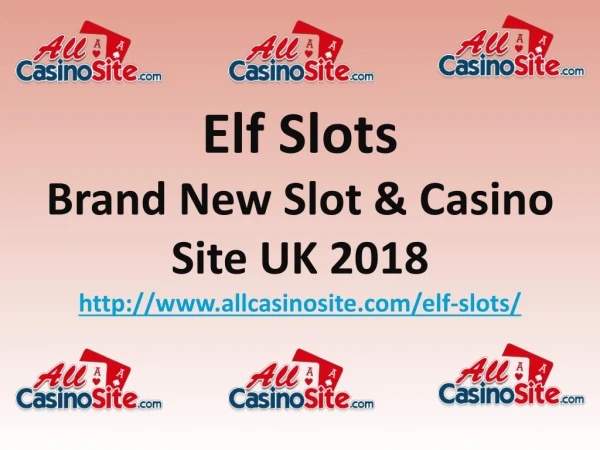 Elf Slots | Brand New Slot & Casino Site UK 2018