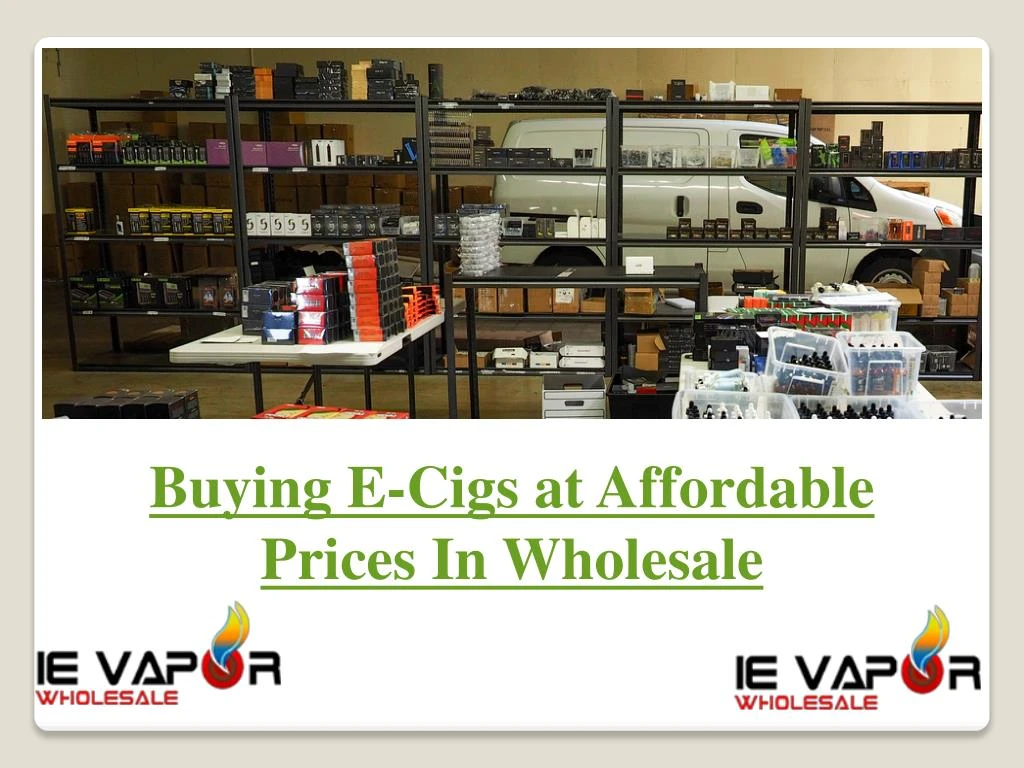 buying e cigs at affordable prices in wholesale