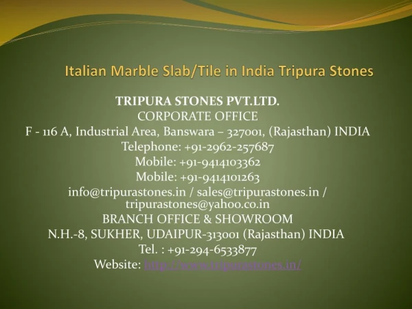 Italian Marble Slab/Tile in India Tripura Stones