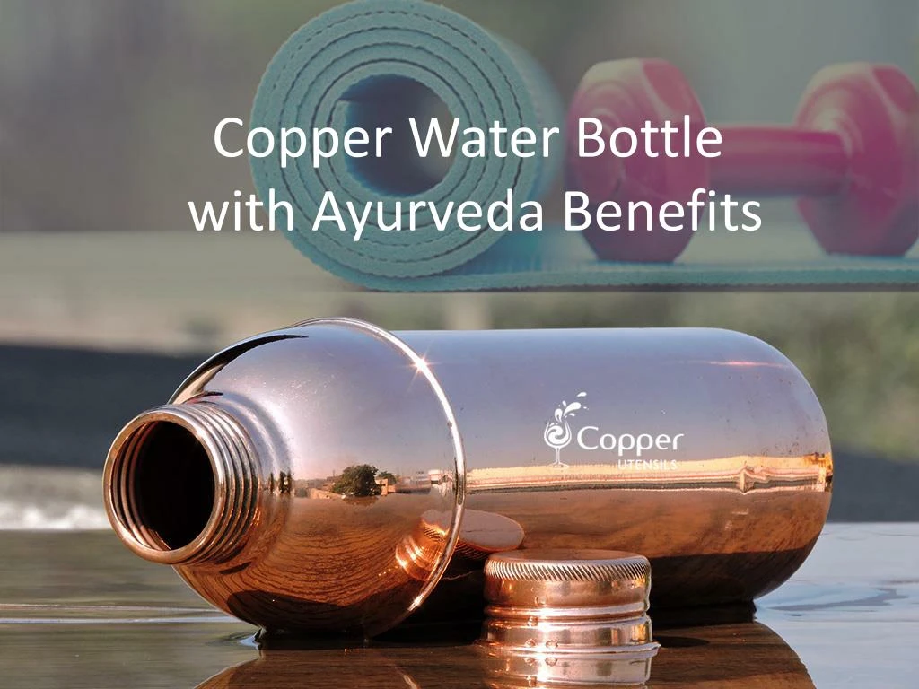 copper water bottle with ayurveda benefits